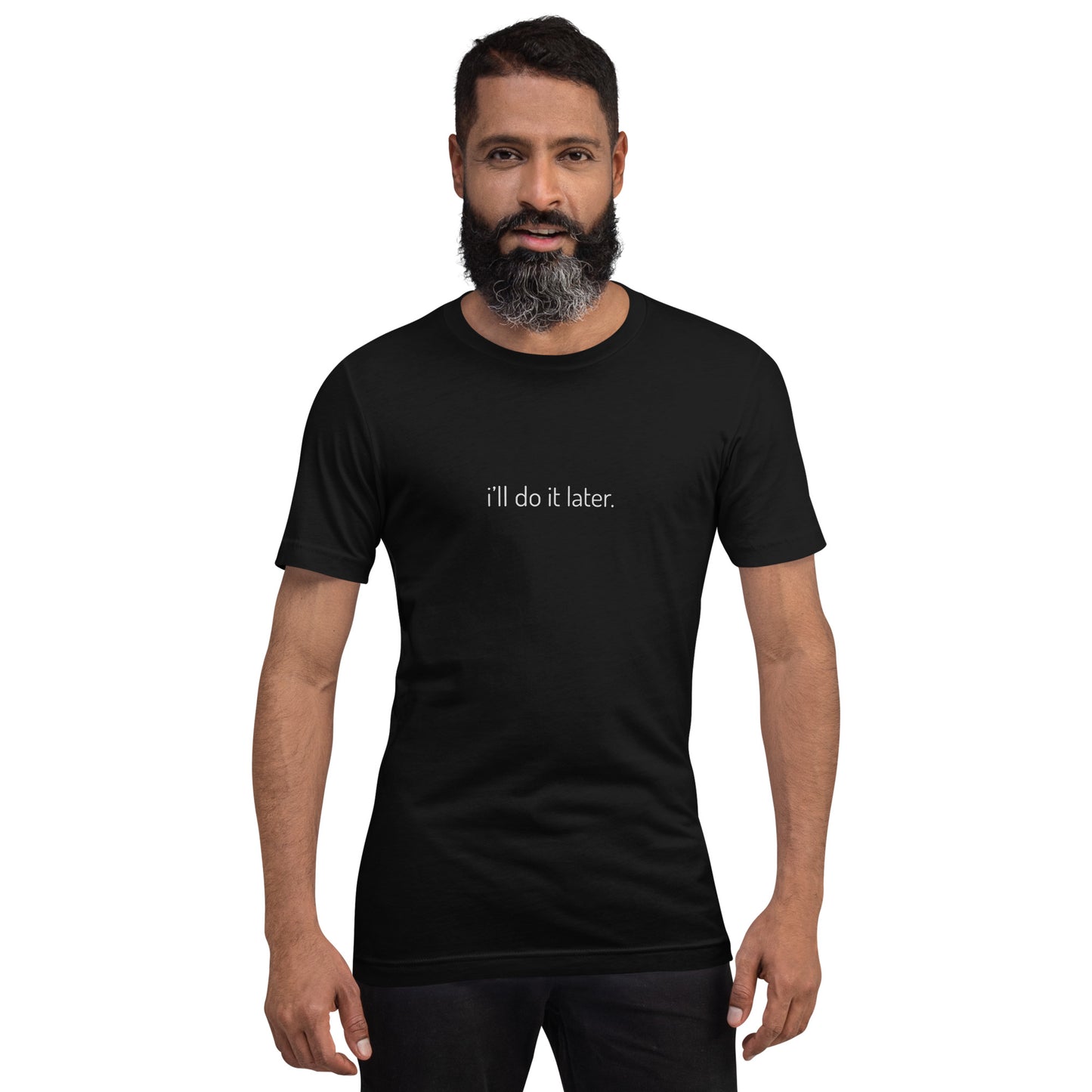i'll do it later t-shirt